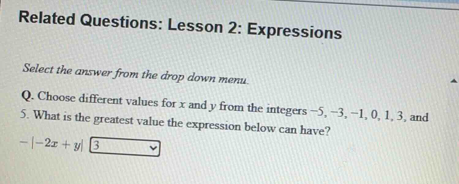 related questions: lesson 2: expressions select the answer from the dro…