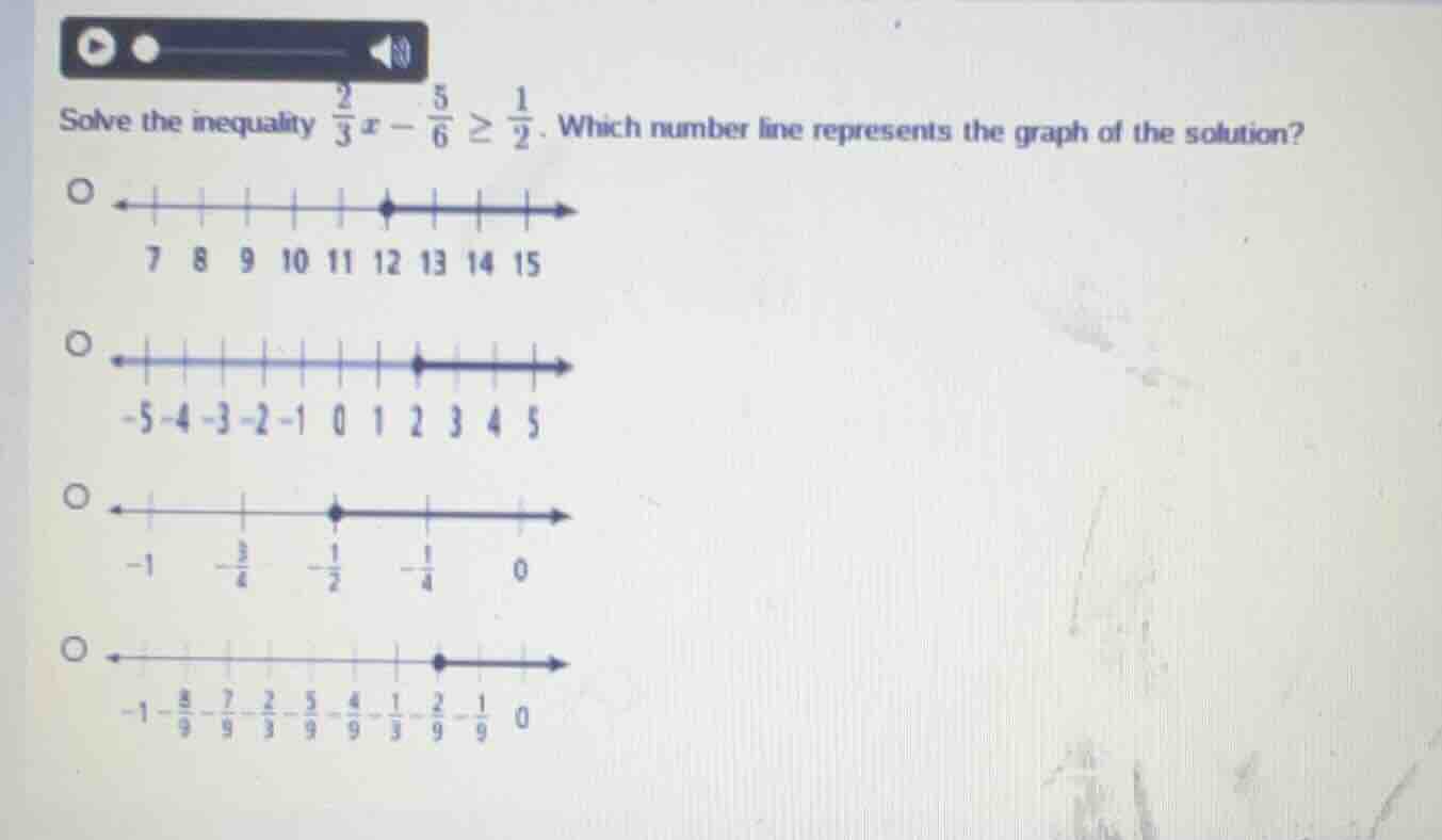 solve the inequality \\(\\frac{2}{3}x - \\frac{5}{6} \\ge \\frac{1}{2}\…