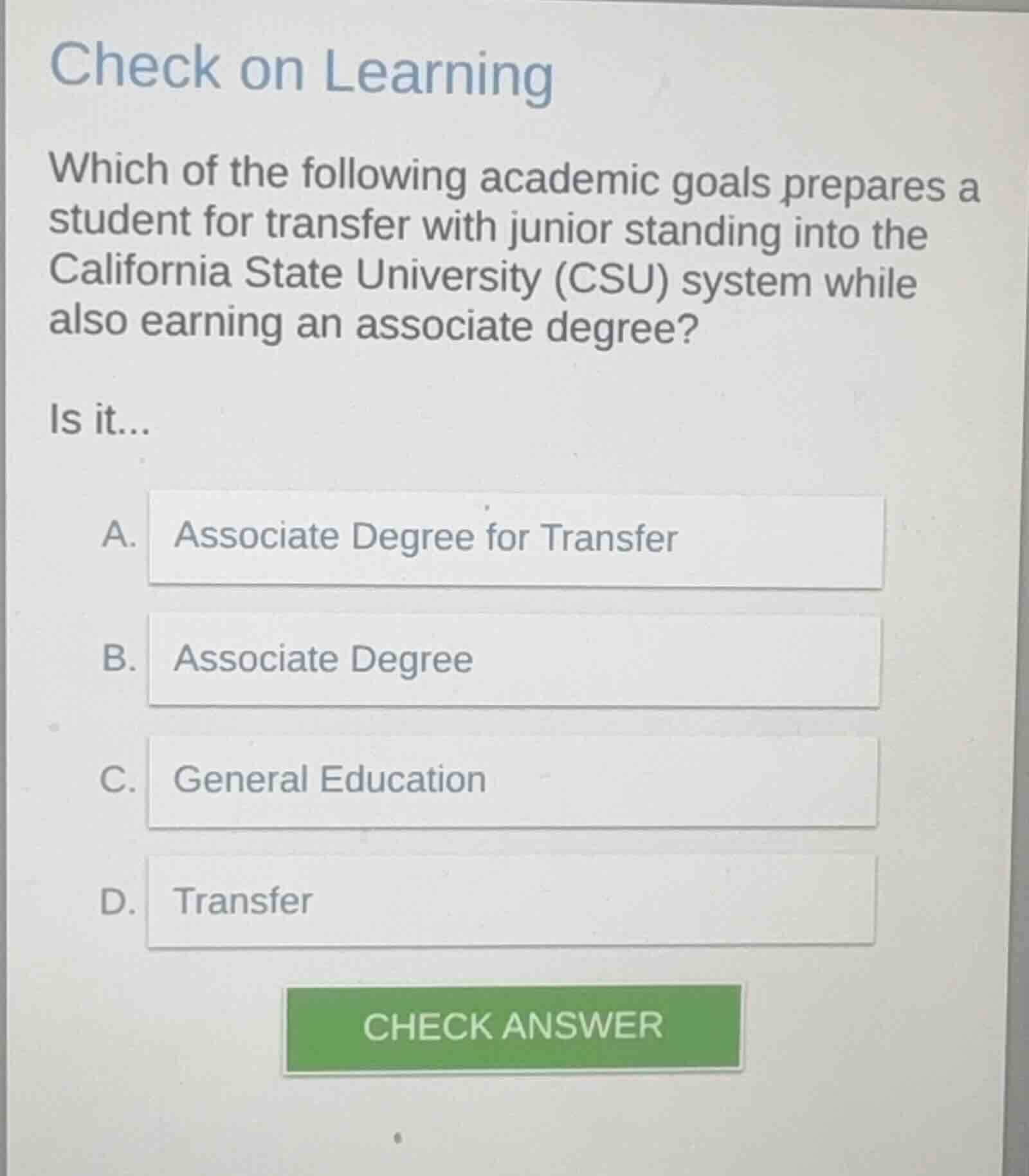 check on learning which of the following academic goals prepares a stud…