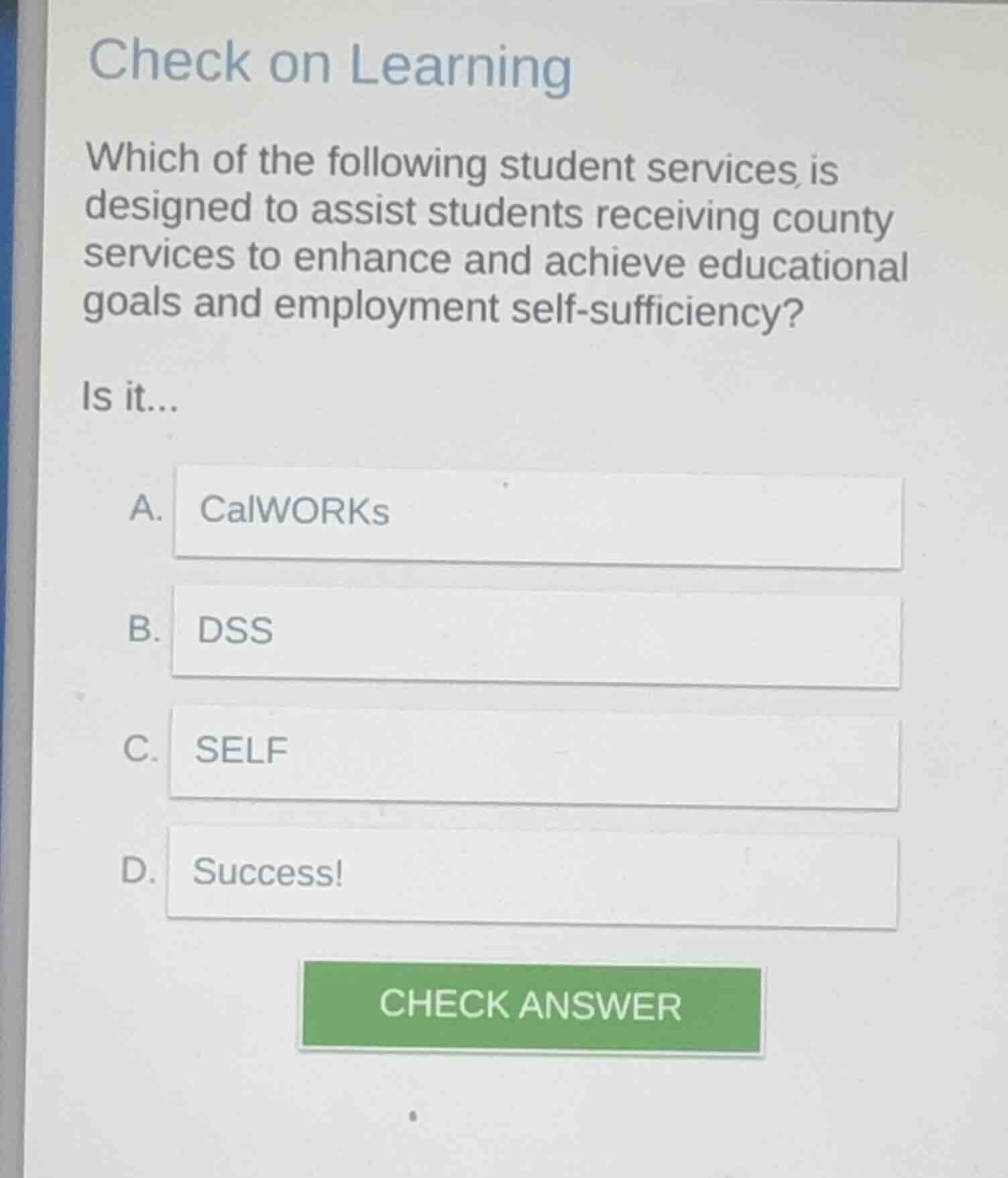 check on learning which of the following student services is designed t…