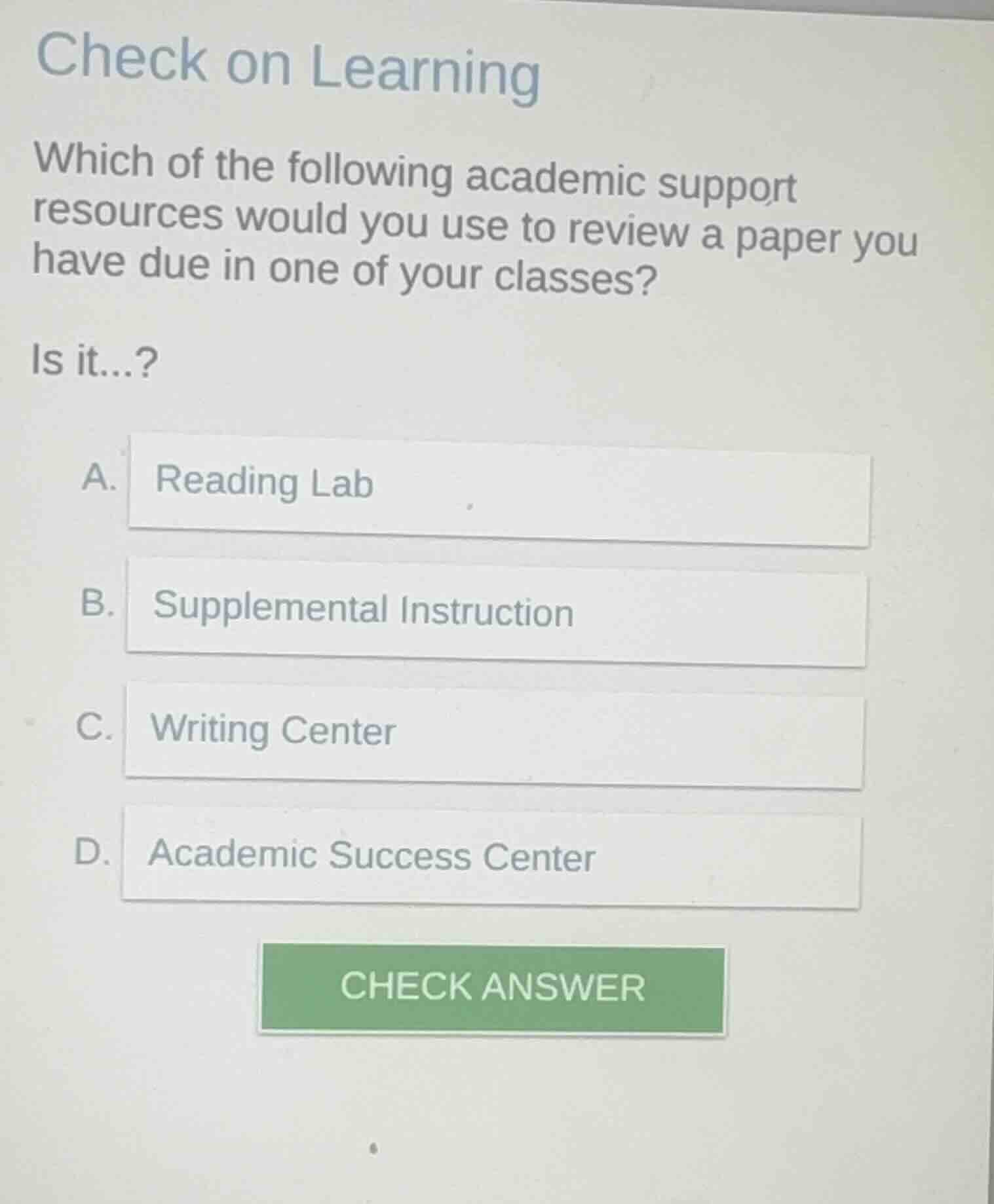 check on learning which of the following academic support resources wou…