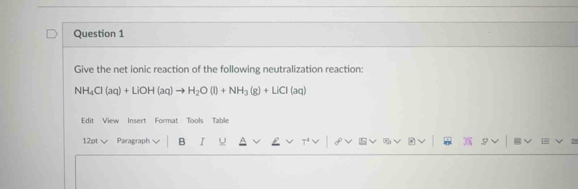 question 1 give the net ionic reaction of the following neutralization …