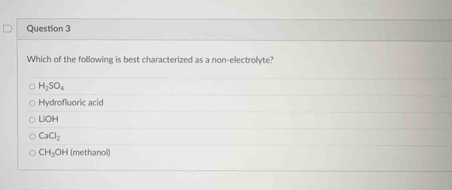 question 3 which of the following is best characterized as a non-electr…