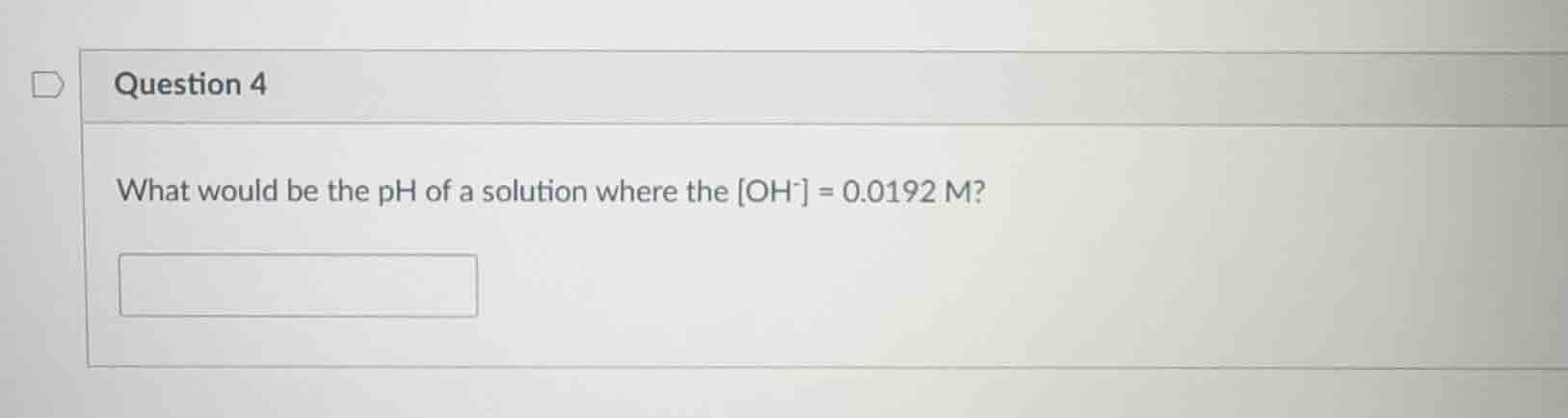 question 4 what would be the ph of a solution where the \\(\\text{oh}^-…