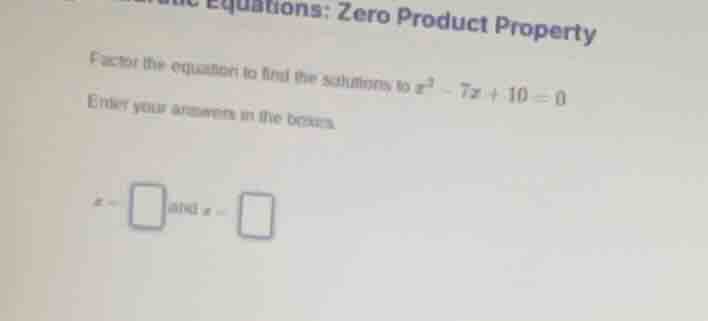 quadratic equations: zero product property factor the equation to find …