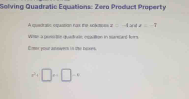 solving quadratic equations: zero product property a quadratic equation…