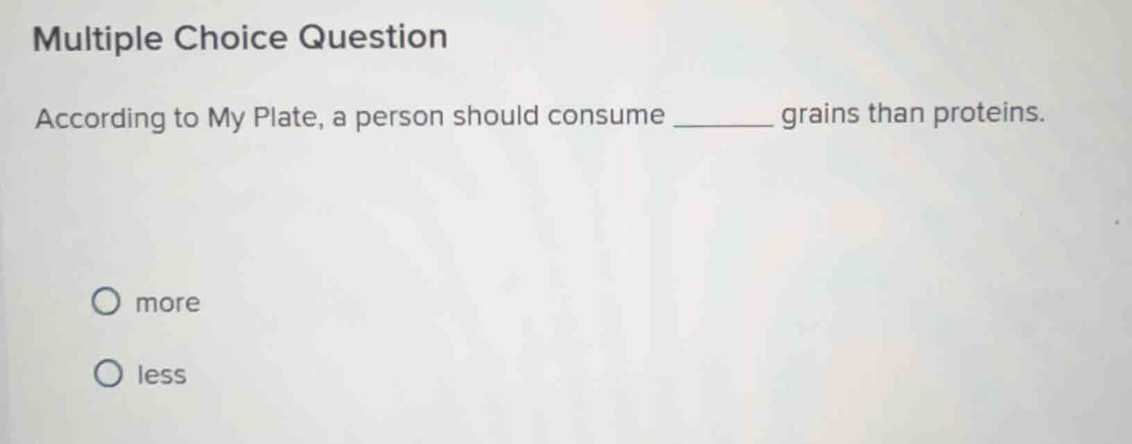multiple choice question according to my plate, a person should consume…