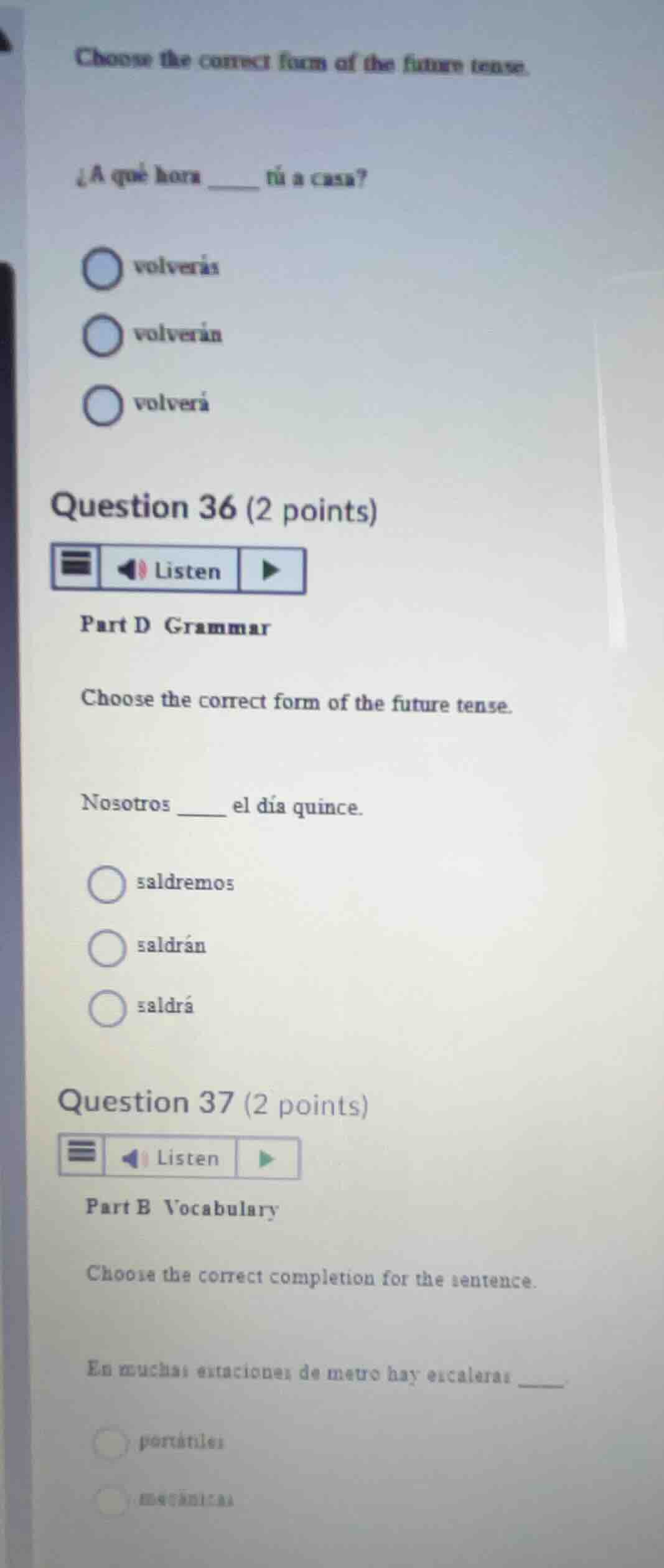 choose the correct form of the future tense. \\(\\text{¿a qué hora \\_\…