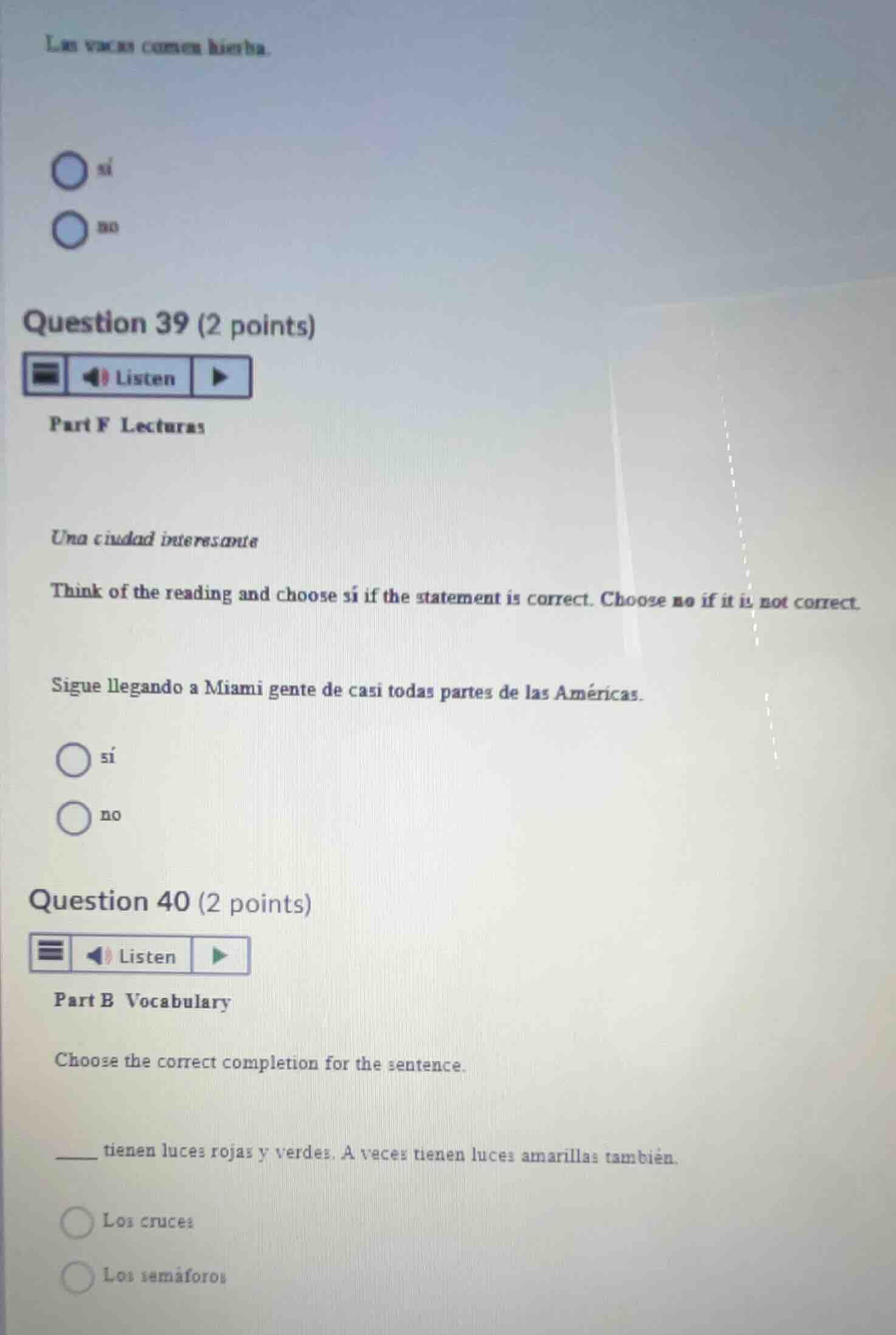 las vacas comen hierba. sí no question 39 (2 points) part f lecturas un…