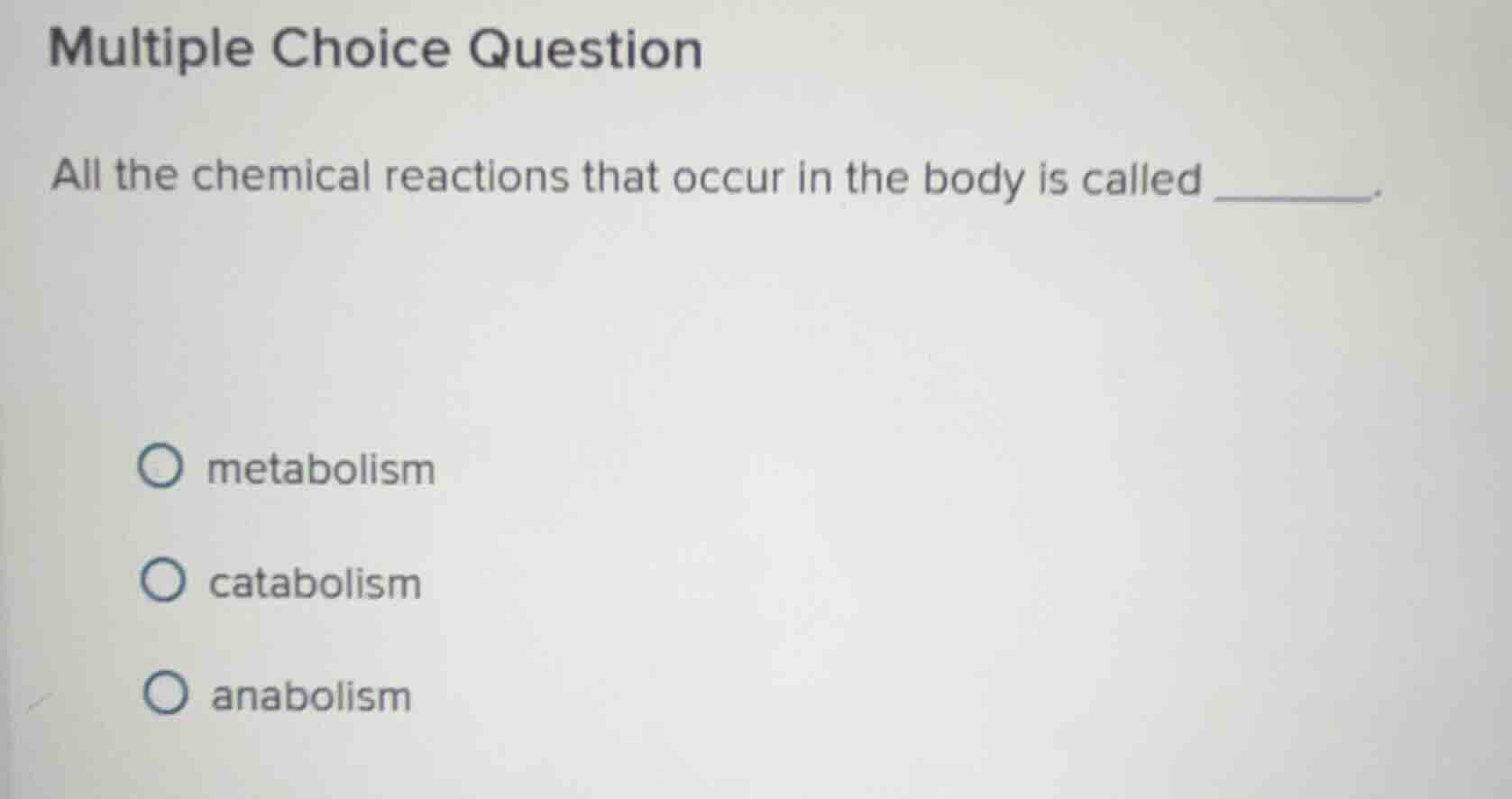 multiple choice question all the chemical reactions that occur in the b…