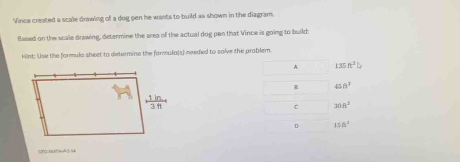 vince created a scale drawing of a dog pen he wants to build as shown i…