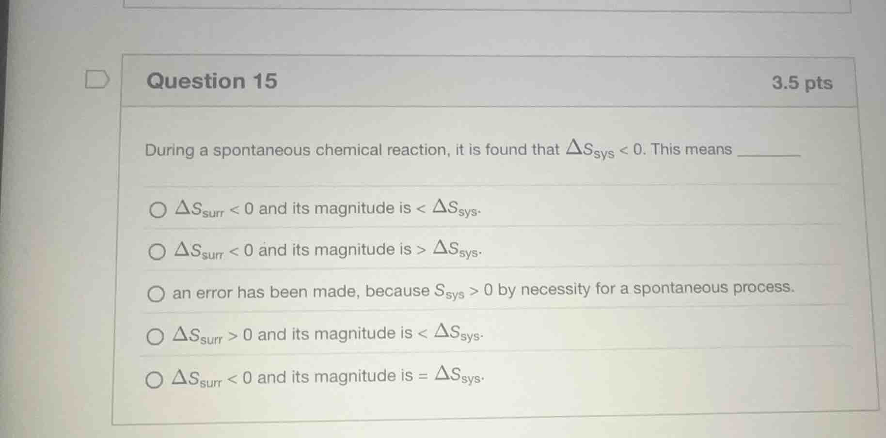 question 15 during a spontaneous chemical reaction, it is found that \\…