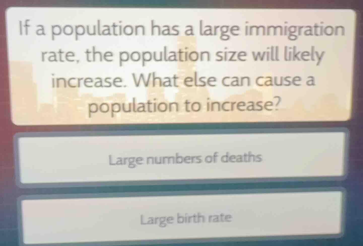 if a population has a large immigration rate, the population size will …