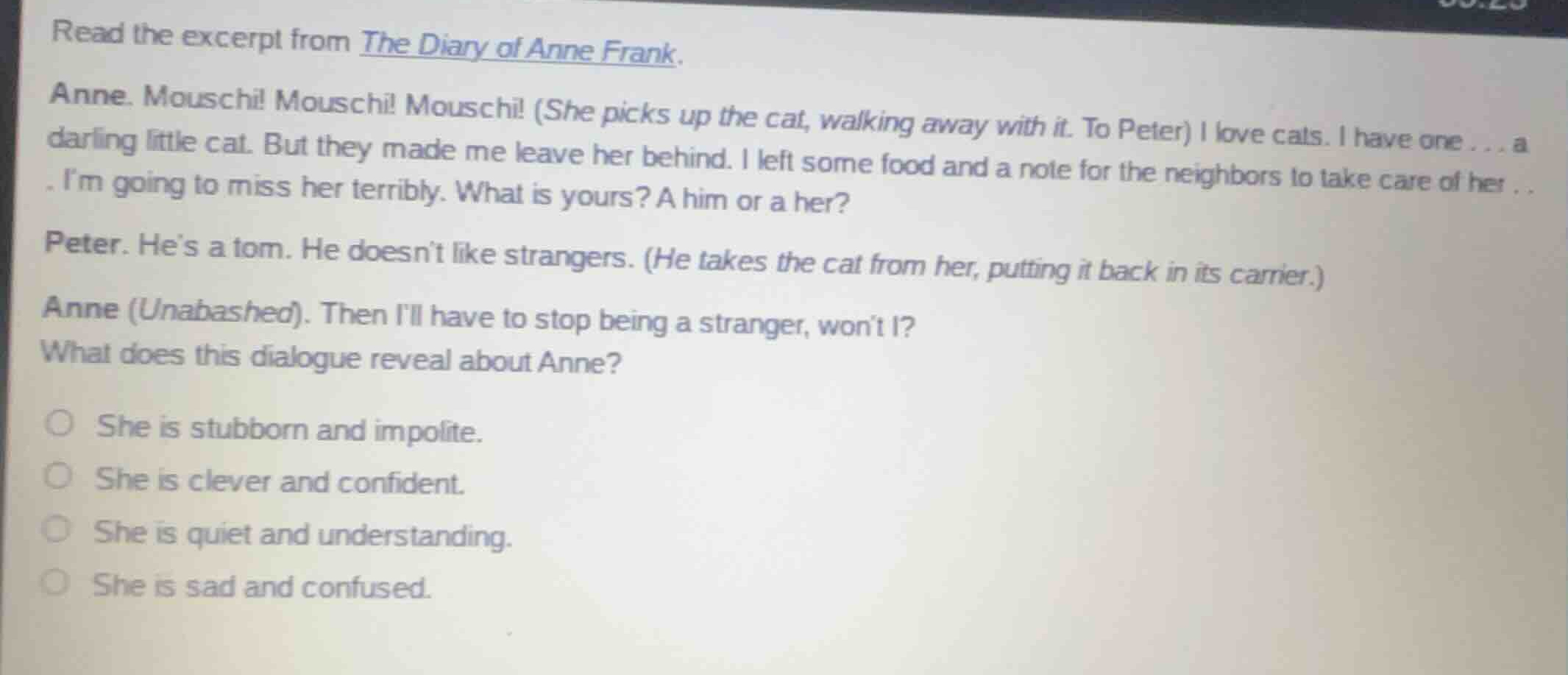 read the excerpt from the diary of anne frank. anne. mouschi! mouschi! …