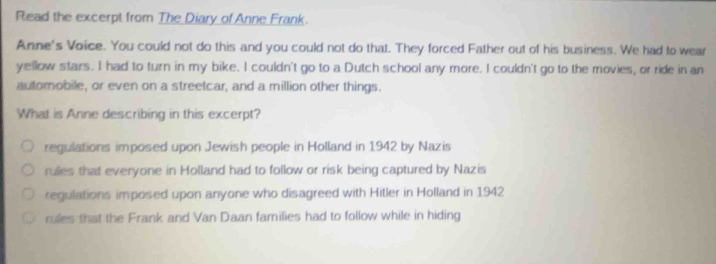 read the excerpt from the diary of anne frank. annes voice. you could n…