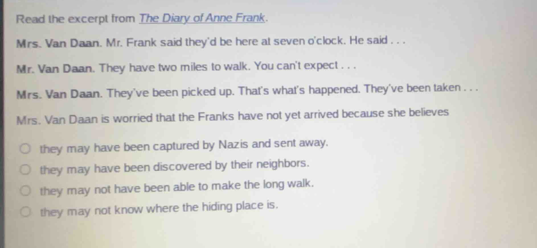 read the excerpt from the diary of anne frank. mrs. van daan. mr. frank…
