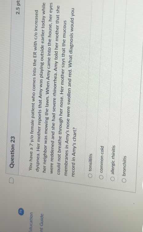 question 23 2.5 pts you have a 7 y/o female patient who comes into the …