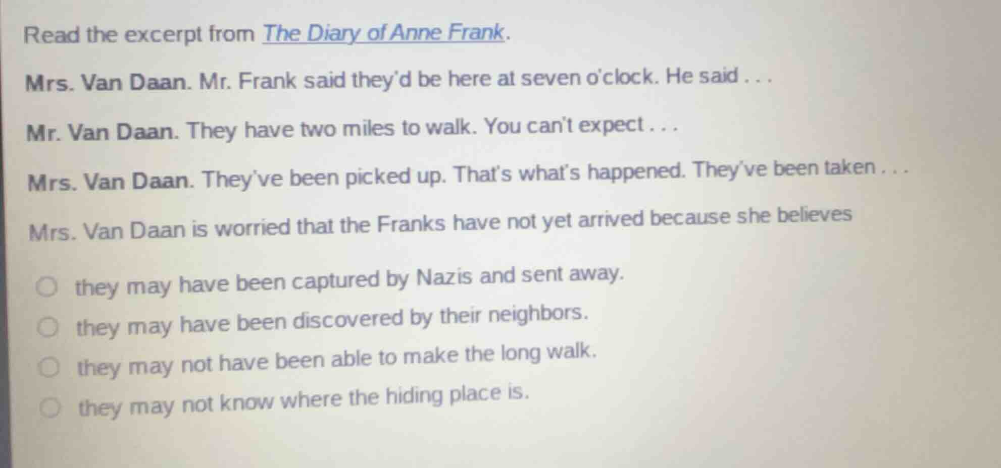read the excerpt from the diary of anne frank. mrs. van daan. mr. frank…