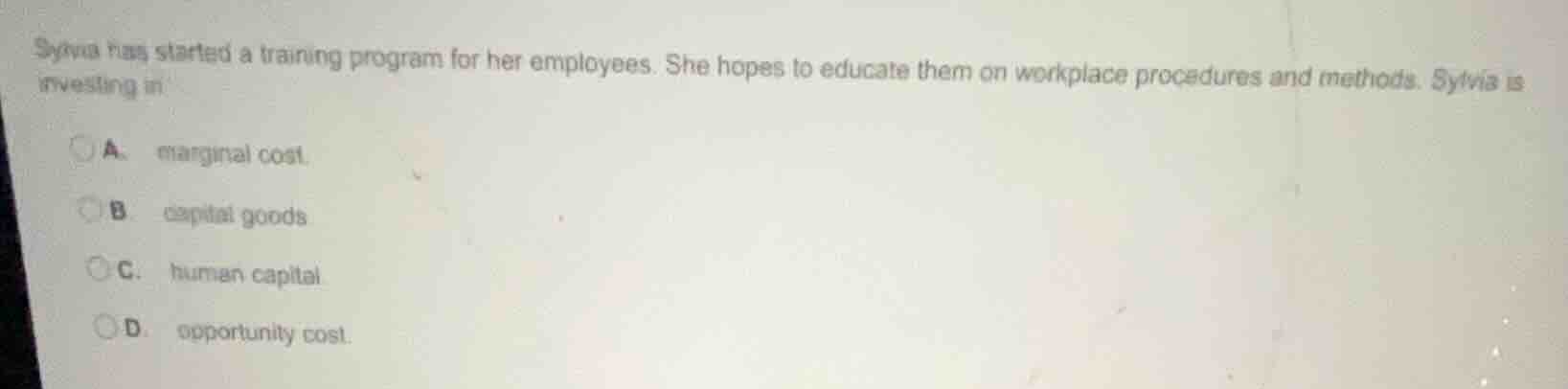 sylvia has started a training program for her employees. she hopes to e…
