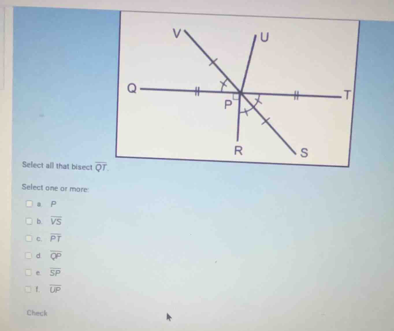 select all that bisect \\(\\overline{qt}\\). select one or more: a. \\(…