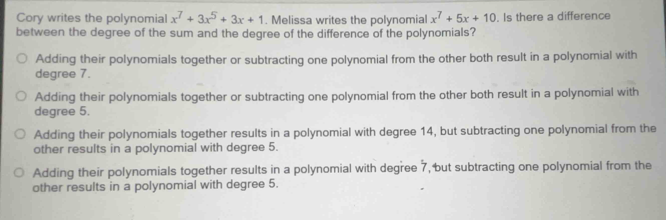 cory writes the polynomial \\(x^7 + 3x^5 + 3x + 1\\). melissa writes th…