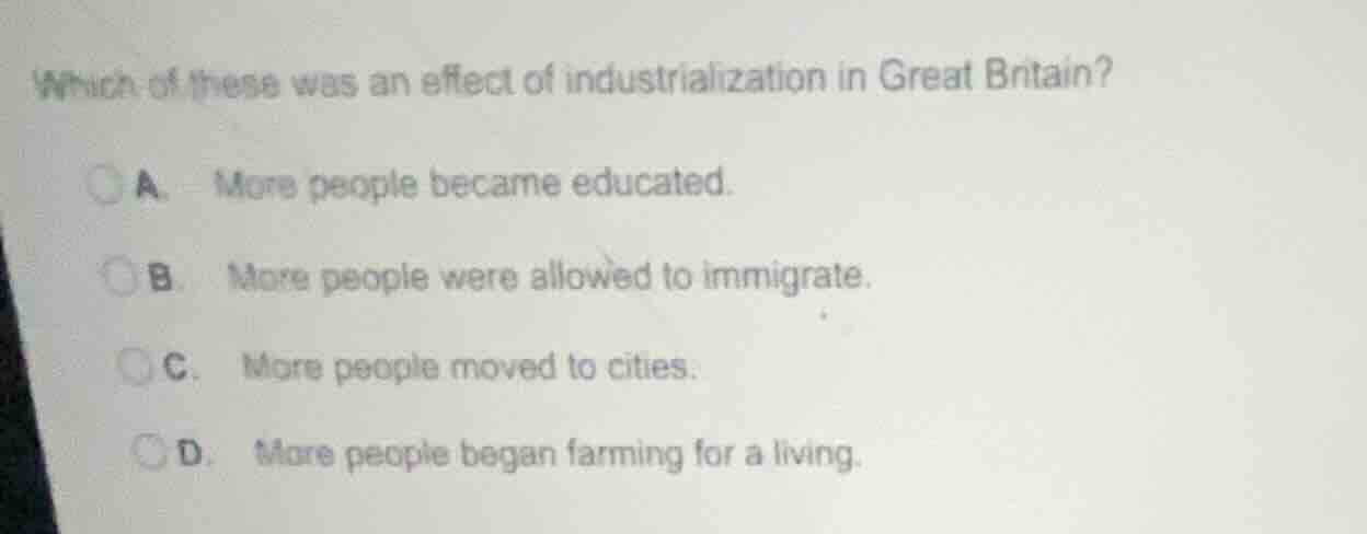 which of these was an effect of industrialization in great britain? a. …
