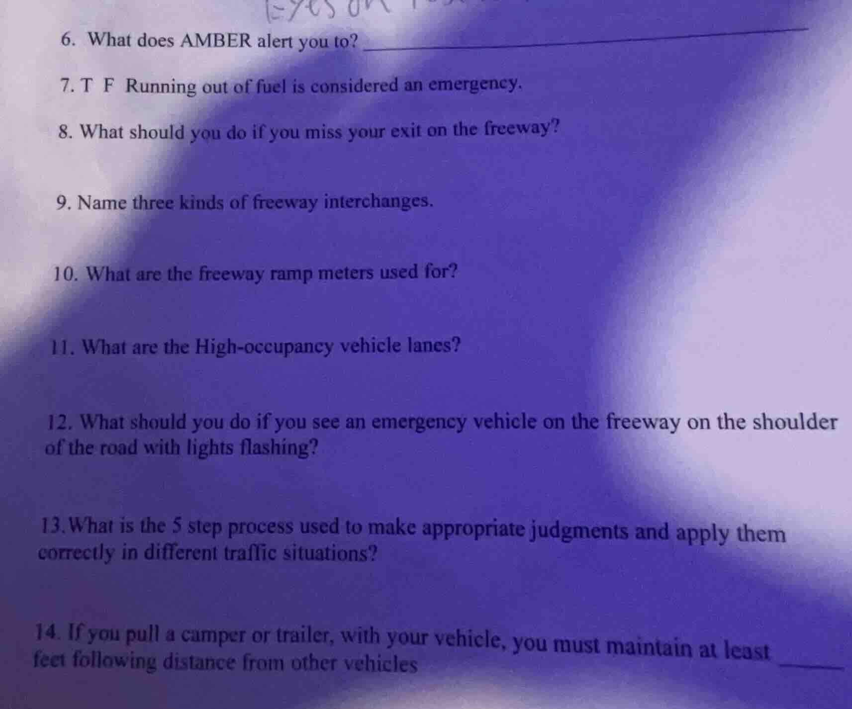 6. what does amber alert you to? 7. t f running out of fuel is consider…