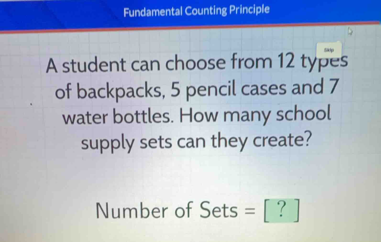 fundamental counting principle a student can choose from 12 types of ba…