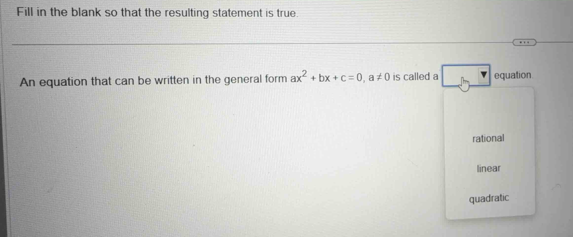 fill in the blank so that the resulting statement is true. an equation …