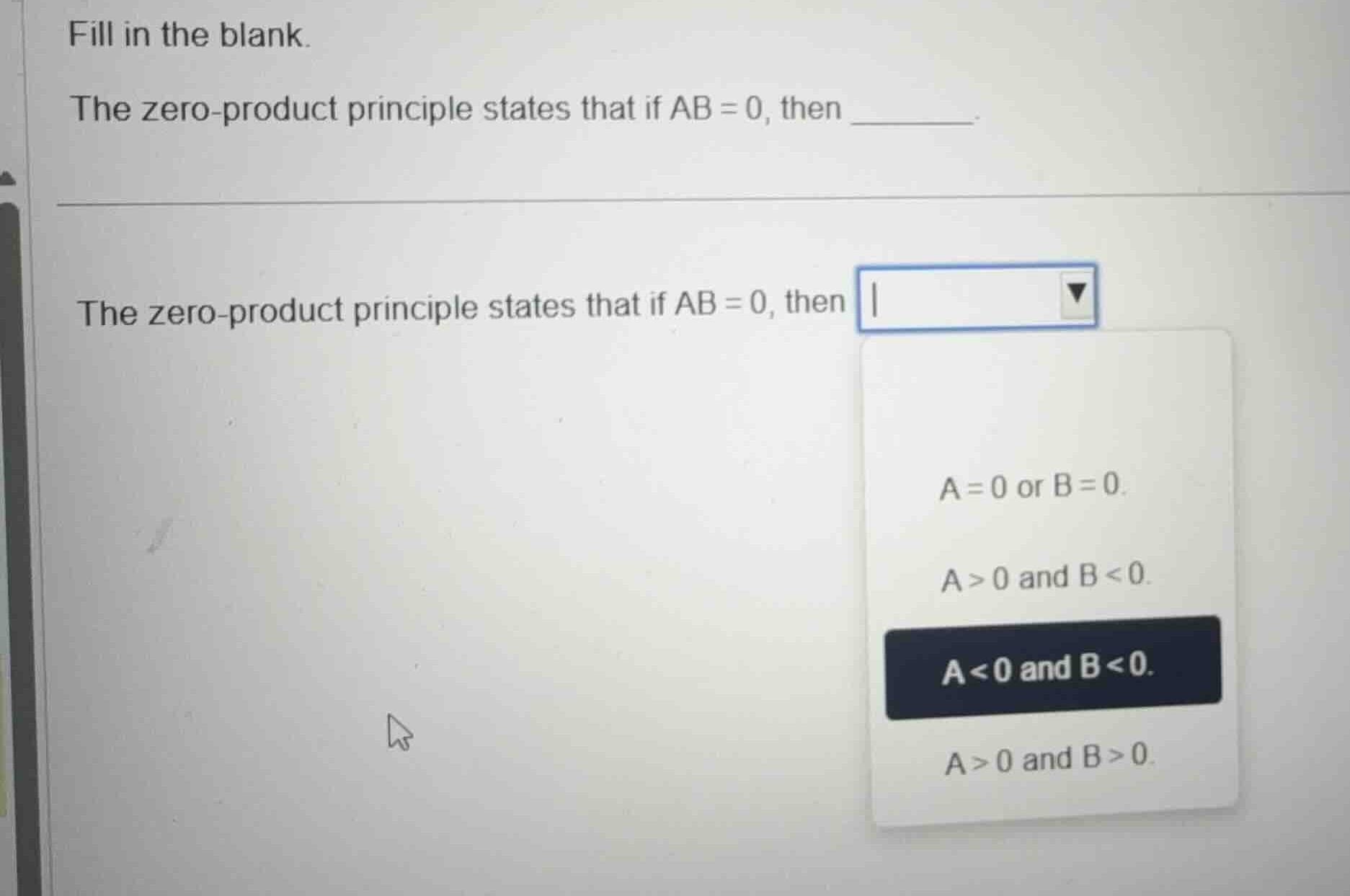 fill in the blank. the zero-product principle states that if \\(ab = 0\…