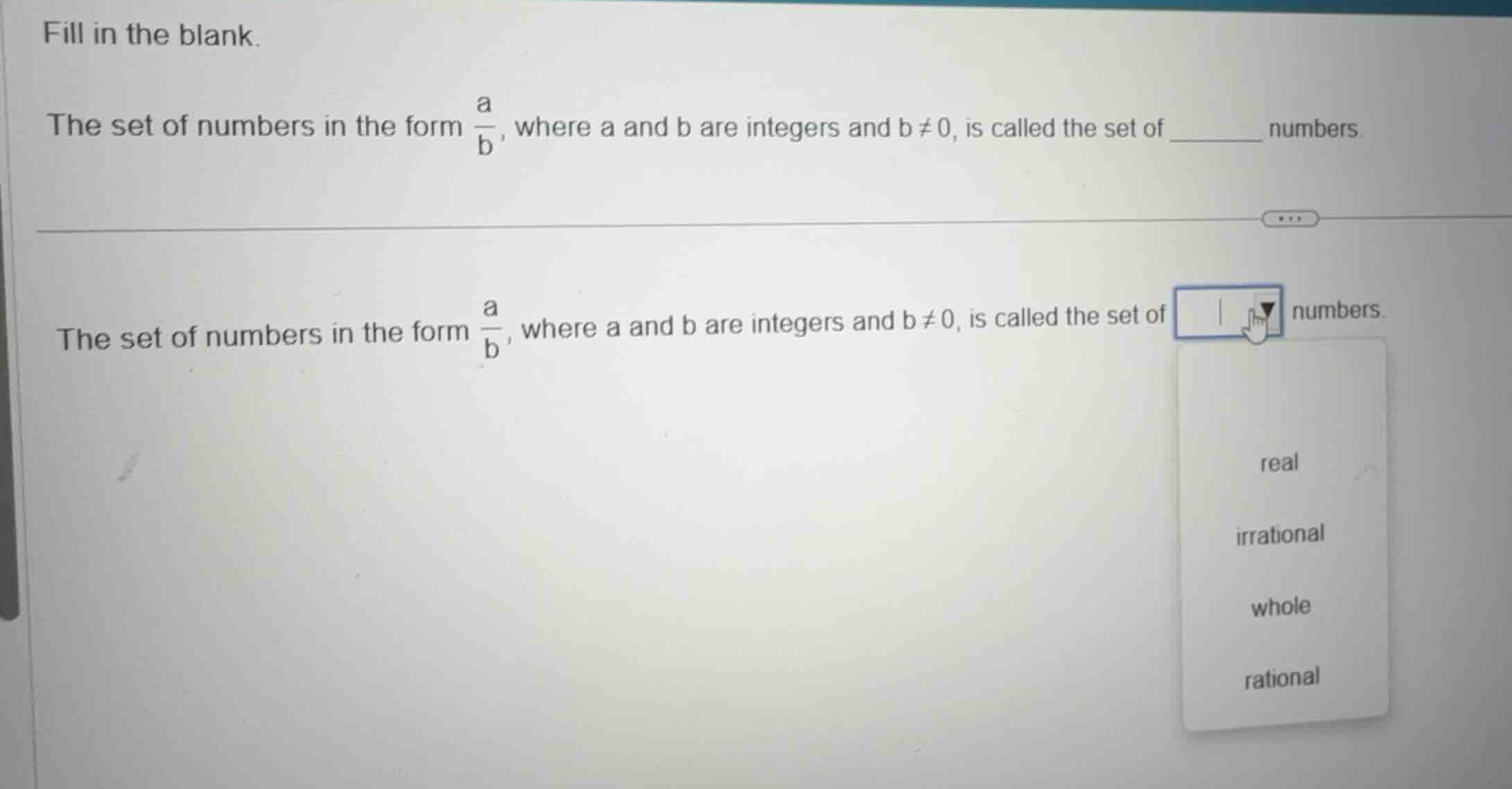 fill in the blank. the set of numbers in the form \\(\\frac{a}{b}\\), w…