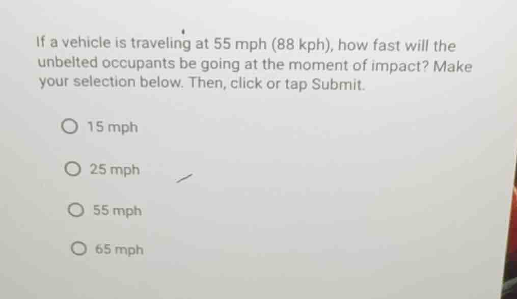 if a vehicle is traveling at 55 mph (88 kph), how fast will the unbelte…
