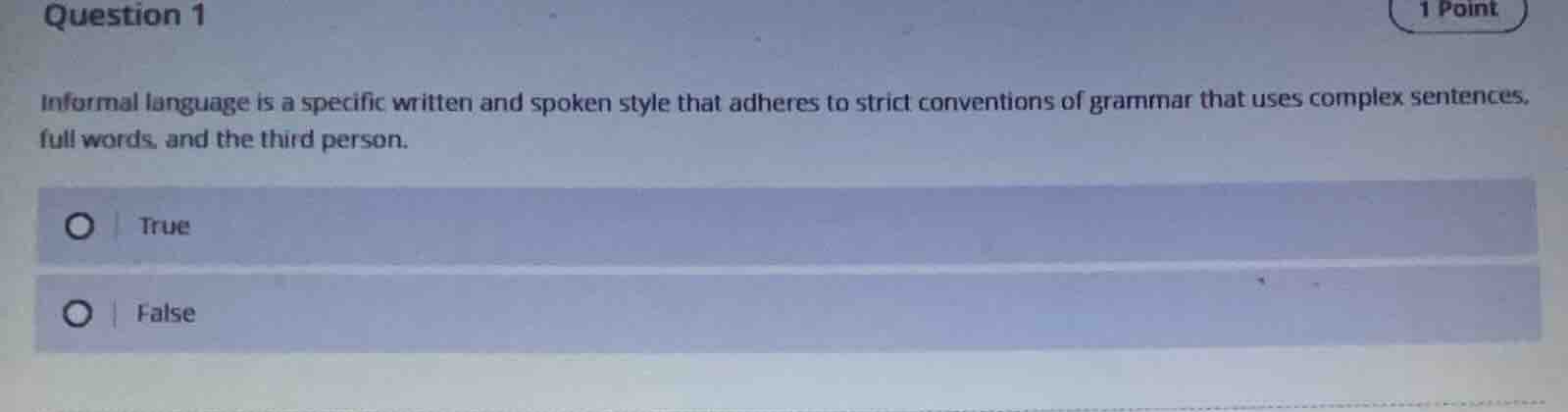 question 1 informal language is a specific written and spoken style tha…