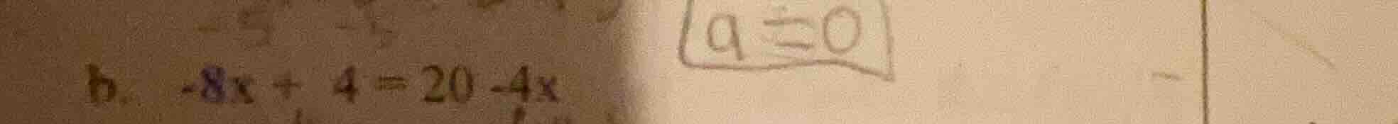 b. \\(-8x + 4 = 20 - 4x\\)