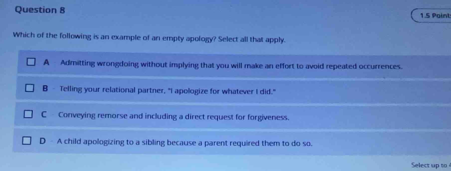 question 8 which of the following is an example of an empty apology? se…