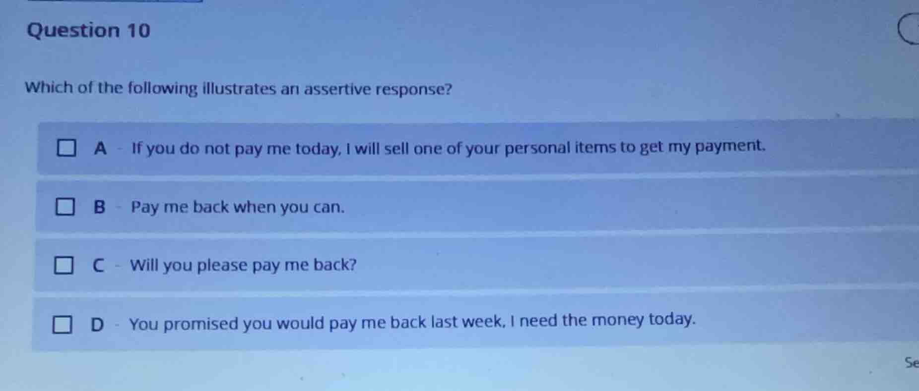 question 10 which of the following illustrates an assertive response? a…
