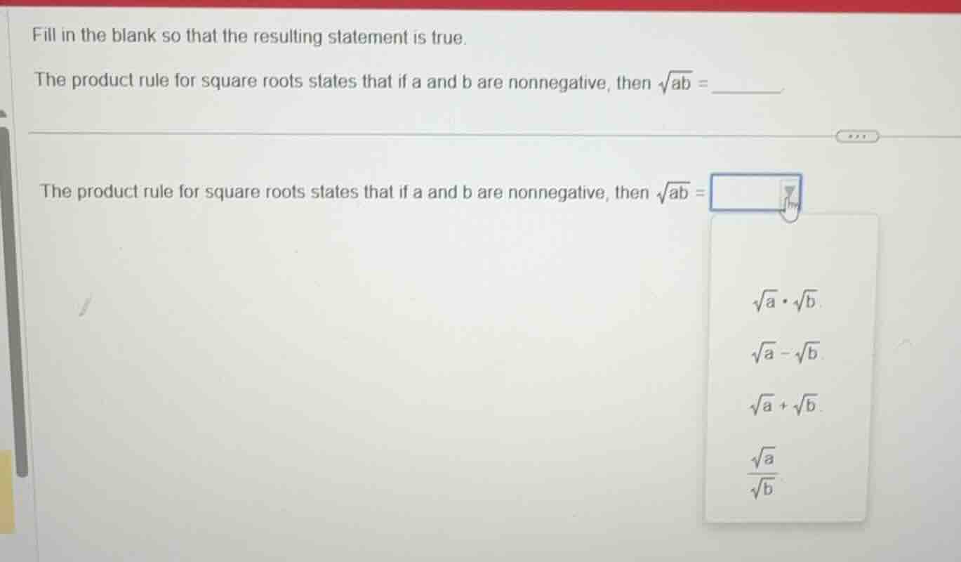 fill in the blank so that the resulting statement is true. the product …