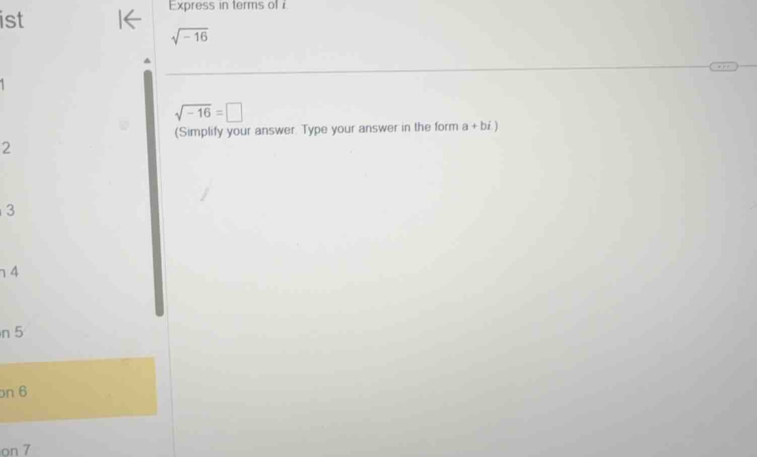 express in terms of \\(i\\). \\(\\sqrt{-16}\\) \\(\\sqrt{-16} = \\squar…