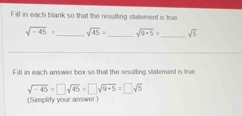 fill in each blank so that the resulting statement is true. \\(\\sqrt{-…