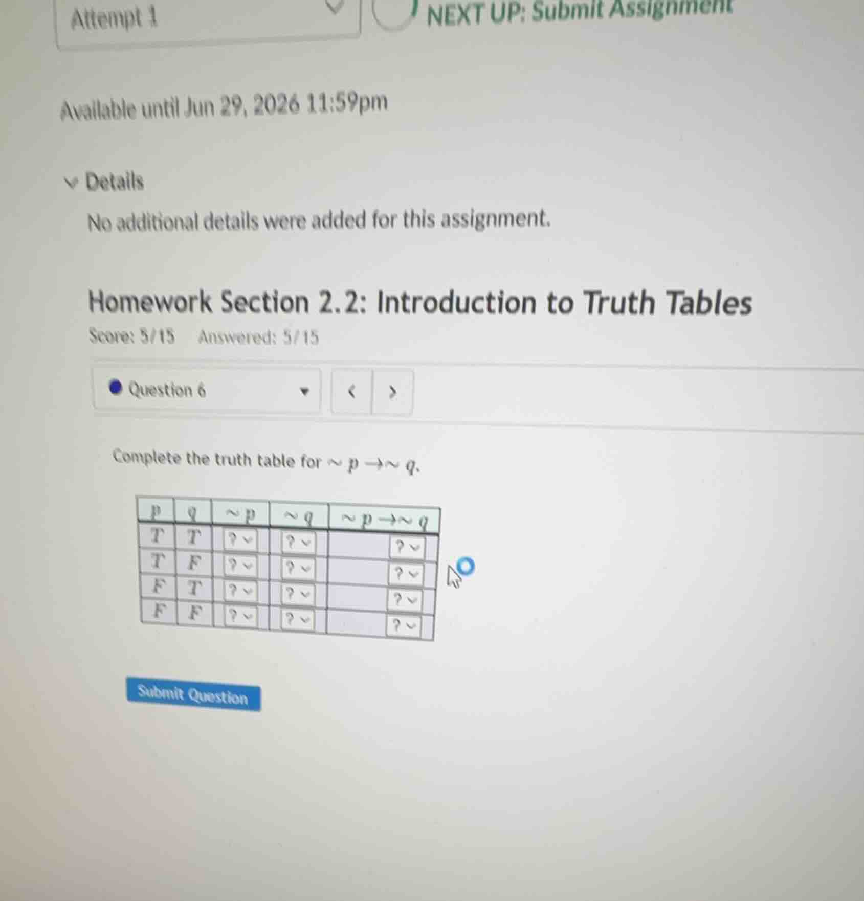 complete the truth table for \\(\\sim p \ ightarrow \\sim q\\). \\(\\be…