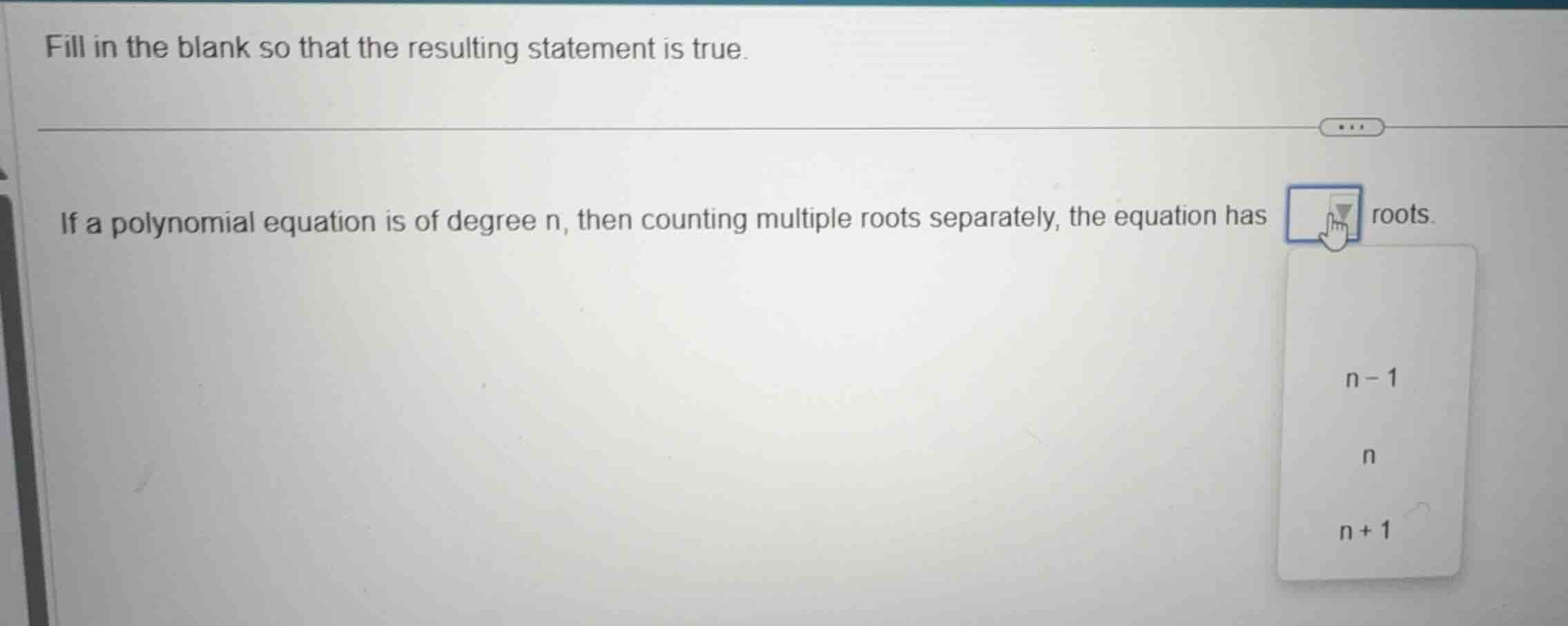fill in the blank so that the resulting statement is true. if a polynom…