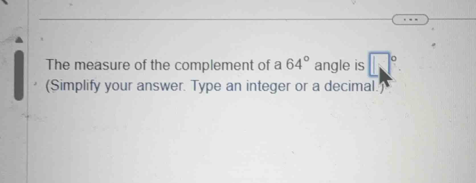 the measure of the complement of a \\(64^{\\circ}\\) angle is \\(\\squa…