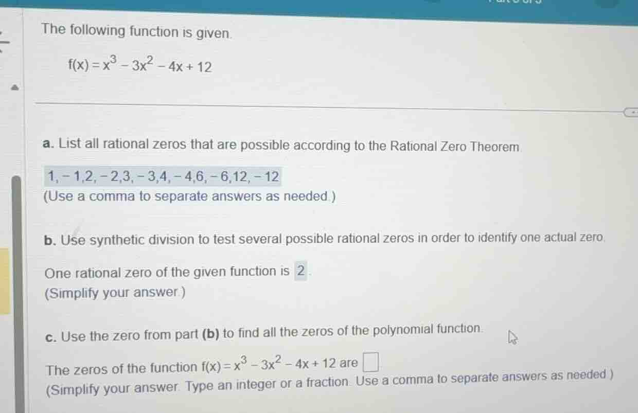the following function is given. \\f(x) = x^3 - 3x^2 - 4x + 12\\ a. lis…