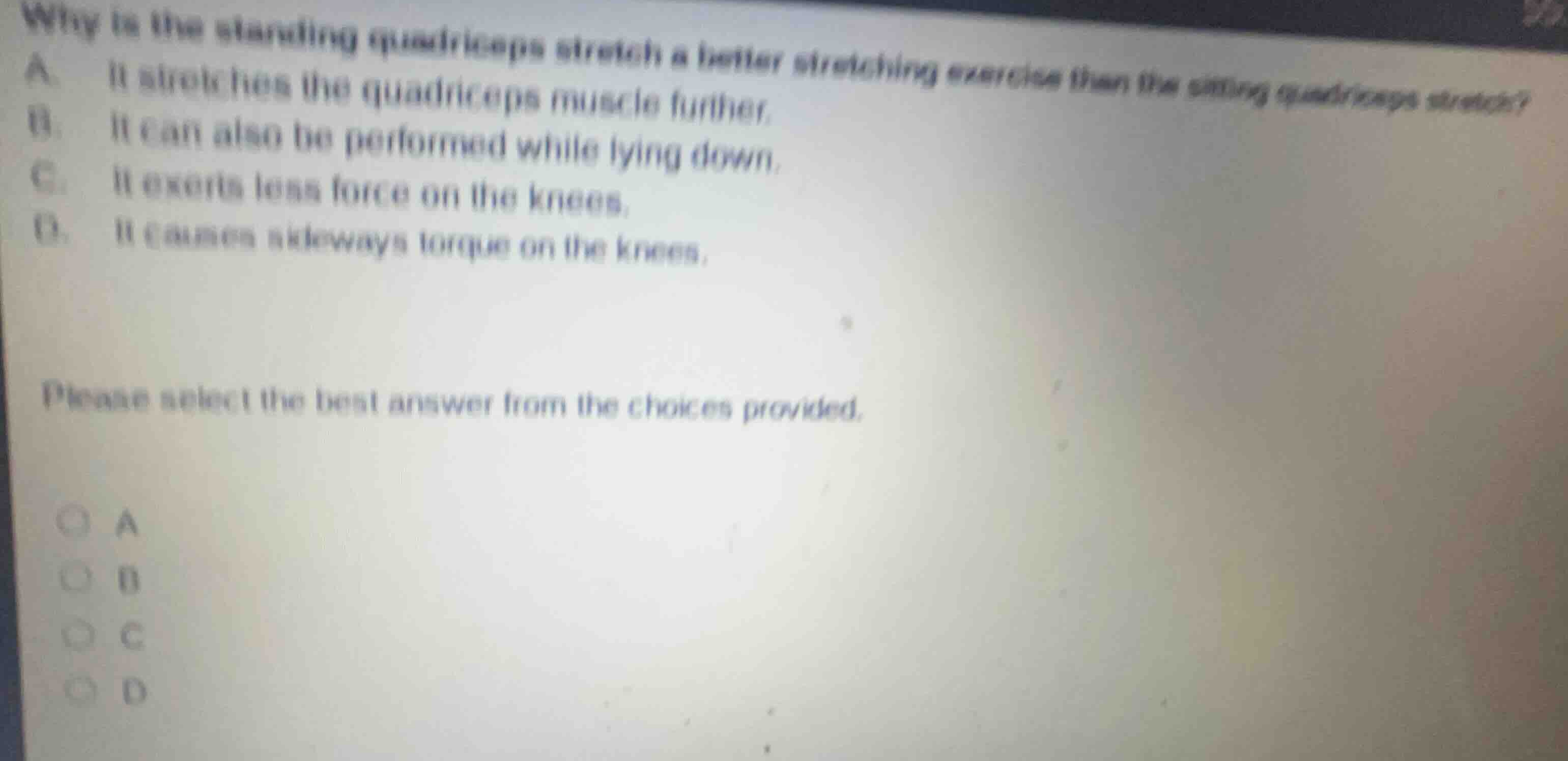 why is the standing quadriceps stretch a better stretching exercise tha…