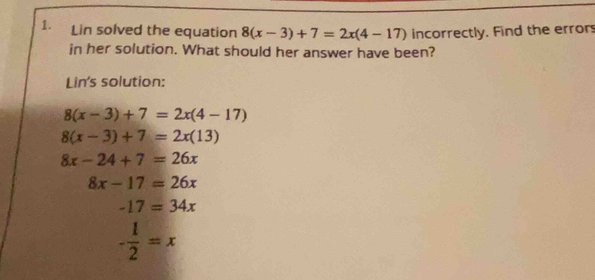 1. lin solved the equation \\(8(x - 3) + 7 = 2x(4 - 17)\\) incorrectly.…