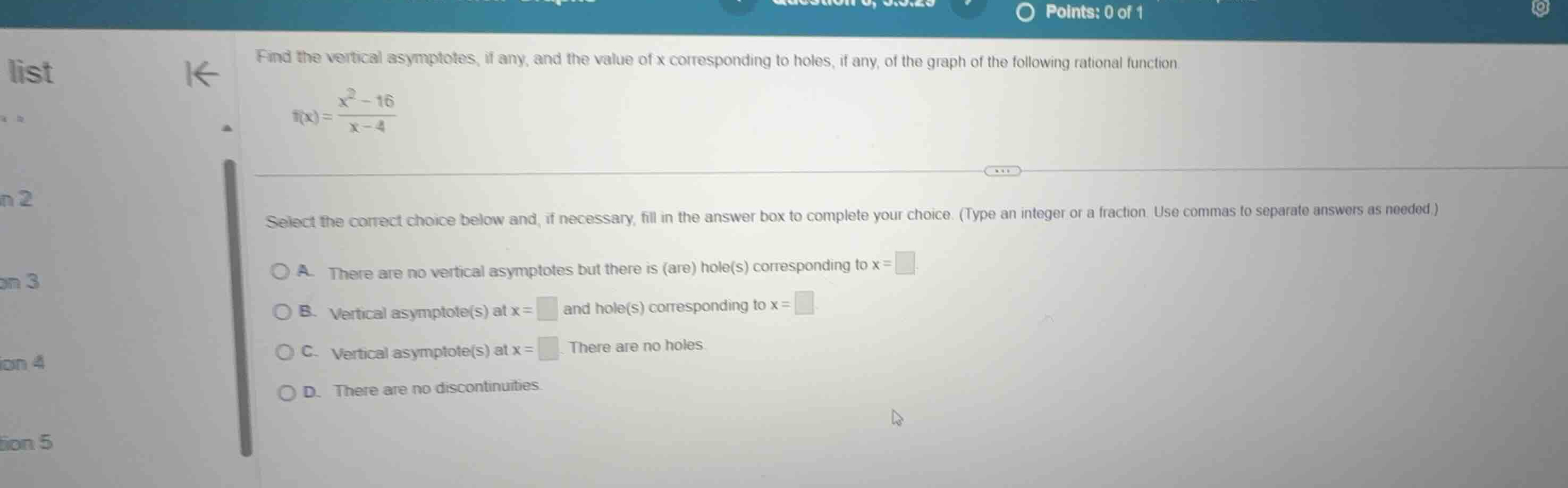 find the vertical asymptotes, if any, and the value of x corresponding …