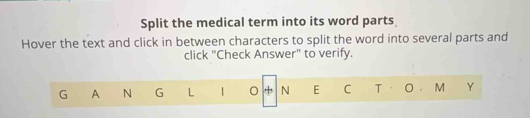 split the medical term into its word parts hover the text and click in …