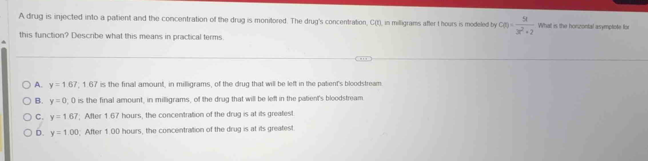 a drug is injected into a patient and the concentration of the drug is …