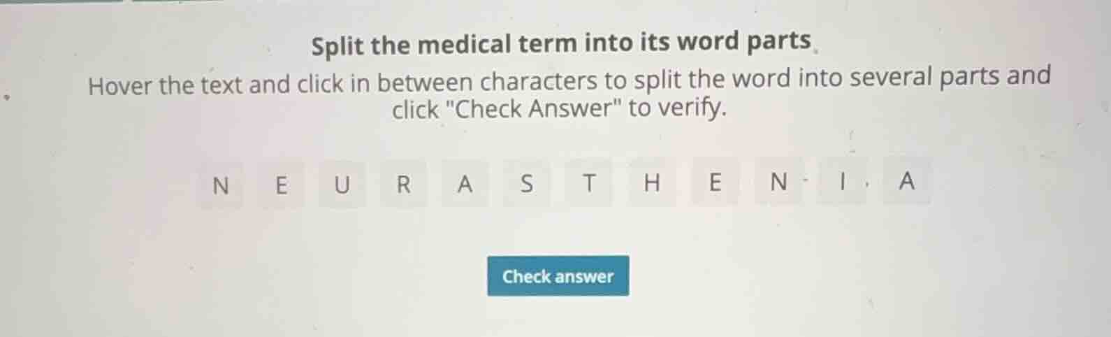 split the medical term into its word parts hover the text and click in …