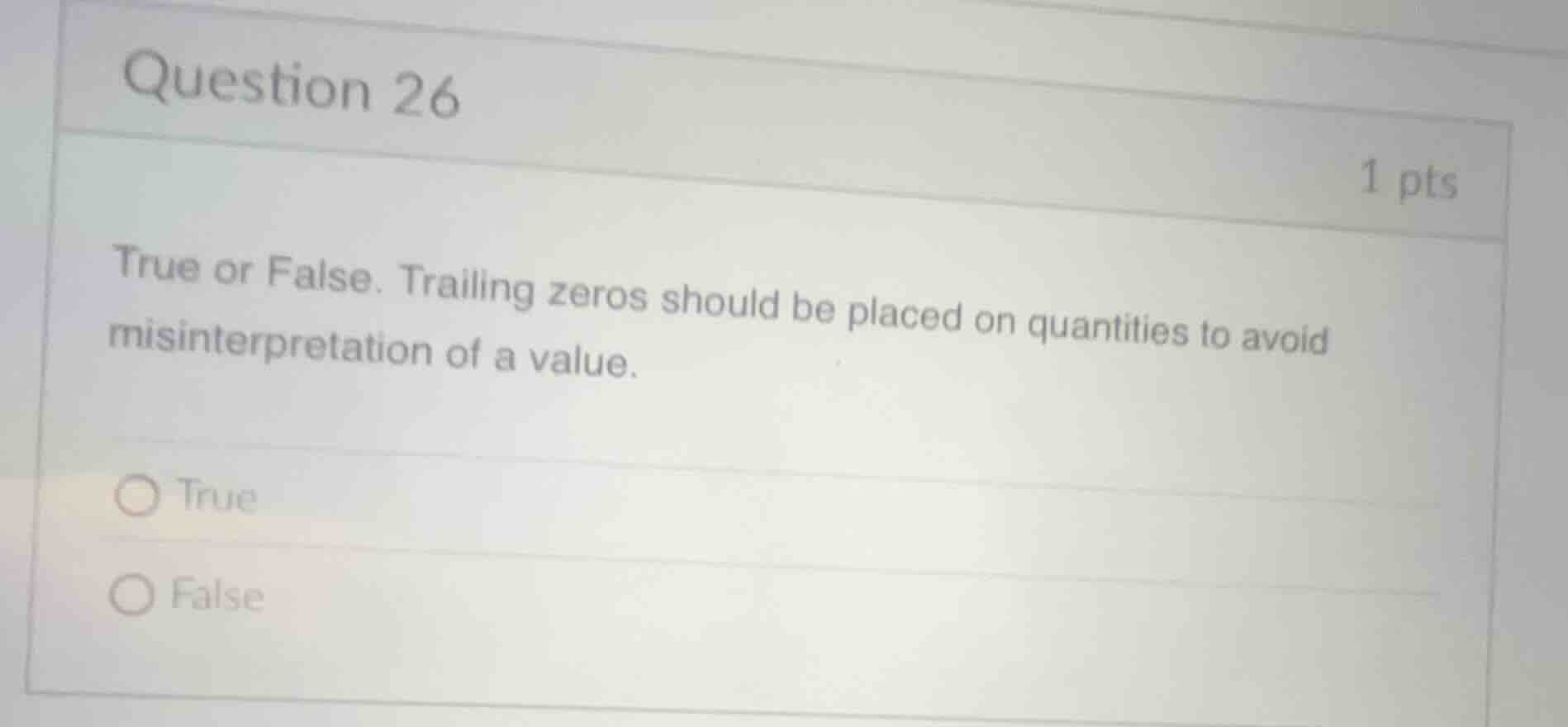 question 26 1 pts true or false. trailing zeros should be placed on qua…